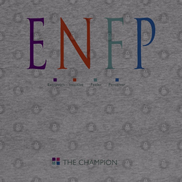 ENFP The Champion, Myers-Briggs Personality Type by Stonework Design Studio